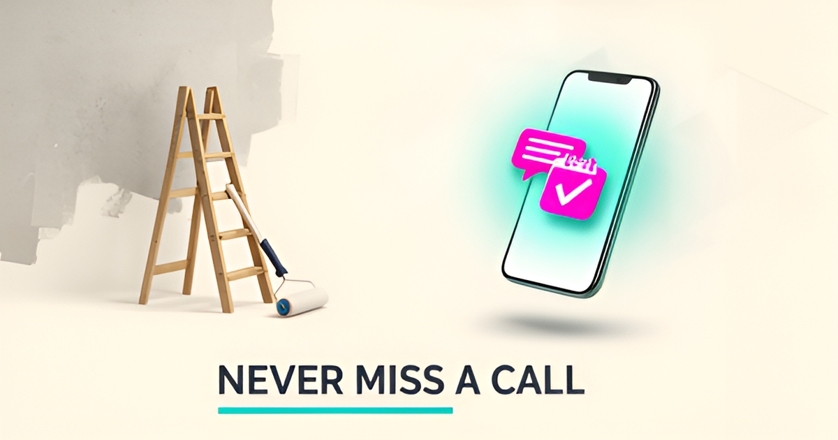 Flat illustration of a ladder, paint roller, and smartphone with AI call and booking icons, headline Never Miss a Call in teal accents.